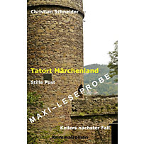 Tatort Märchenland: Stille Post - Maxi-Leseprobe Tatort Märchenland: Stille Post - Maxi-Leseprobe