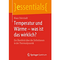 Temperatur und Wärme - was ist das wirklich? Temperatur und Wärme - was ist das wirklich?