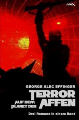 TERROR AUF DEM PLANET DER AFFEN - George Alec Effinger | 