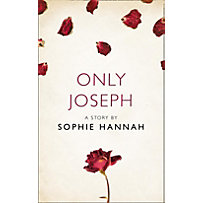 The Borough Press: Only Joseph: A Story from the collection, I Am Heathcliff The Borough Press: Only Joseph: A Story from the collection, I Am Heathcliff