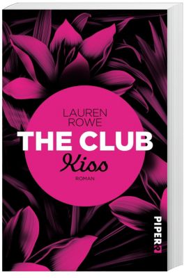 The Club - Kiss - Lauren Rowe | 