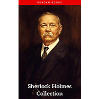 The Complete Sherlock Holmes Collection: 221B (Illustrated) The Complete Sherlock Holmes Collection: 221B (Illustrated)