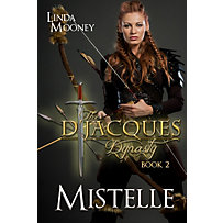 The D'Jacques Dynasty: Mistelle (The D'Jacques Dynasty, #2) The D'Jacques Dynasty: Mistelle (The D'Jacques Dynasty, #2)