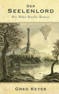 The Elder Scrolls: Der Seelenlord - Greg Keyes | 