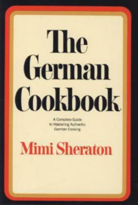 The German Cookbook Buch von Mimi Sheraton portofrei ...