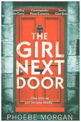 The Girl Next Door Buch Von Phoebe Morgan Versandkostenfrei