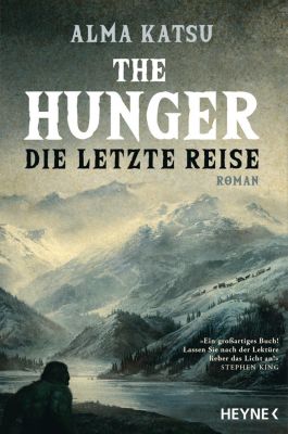 The Hunger - Die letzte Reise - Alma Katsu | 