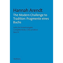 The Modern Challenge to Tradition: Fragmente eines Buchs The Modern Challenge to Tradition: Fragmente eines Buchs