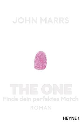 The One - Finde dein perfektes Match - John Marrs | 