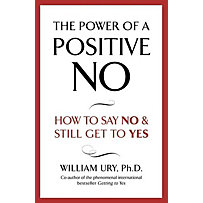 The Power of A Positive No The Power of A Positive No