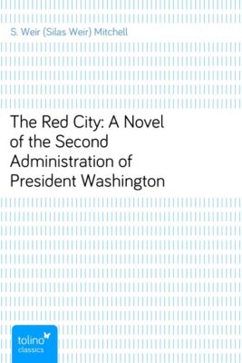 The Red City A Novel Of The Second Administration Of - 