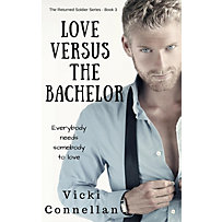 The Returned Soldier Series: Love Versus The Bachelor (The Returned Soldier Series, #3) The Returned Soldier Series: Love Versus The Bachelor (The Returned Soldier Series, #3)