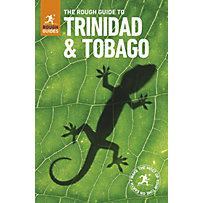 The Rough Guide to Trinidad and Tobago The Rough Guide to Trinidad and Tobago