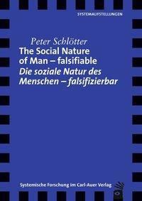 The Social Nature of Man - falsifiable / Die soziale Natur des Menschen - falsifizierbar - Peter Schlötter | 