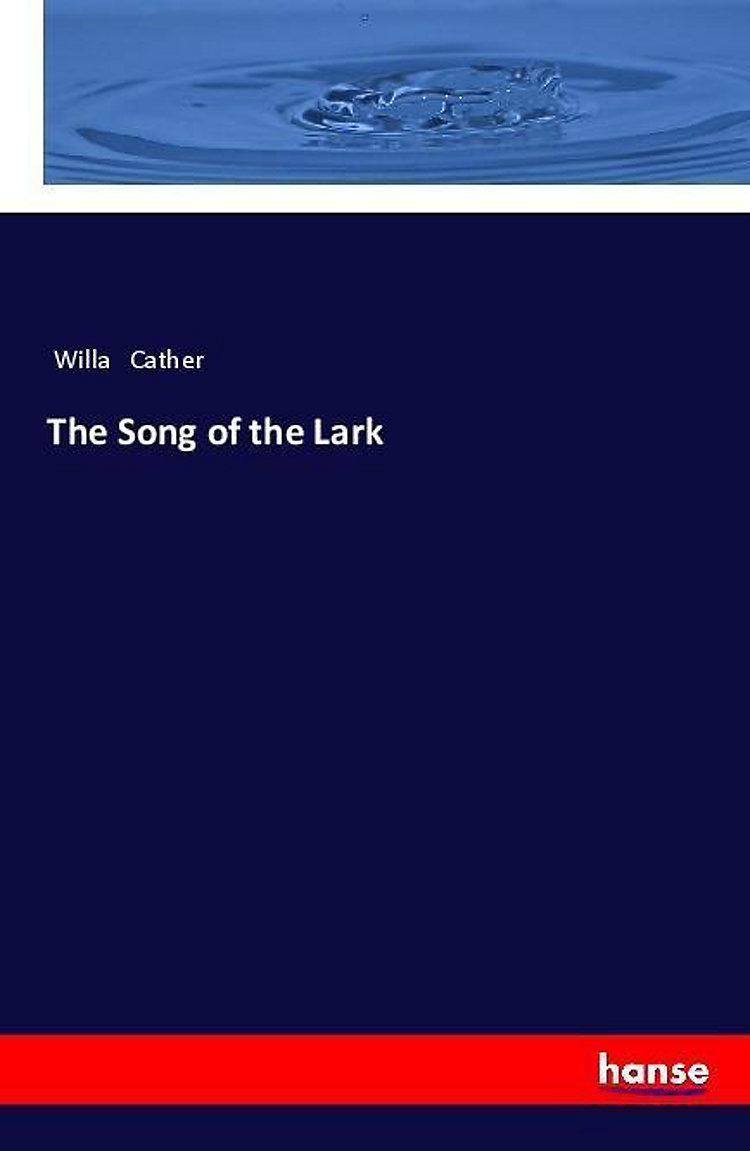 The Song Of The Lark Buch Von Willa Cather Versandkostenfrei