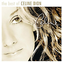 The Very Best Of Celine Dion The Very Best Of Celine Dion