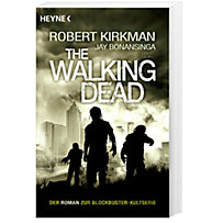 The Walking Dead Roman Band 1: The Walking Dead The Walking Dead Roman Band 1: The Walking Dead