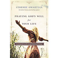 Thomas Nelson: Praying God's Will for Your Life Thomas Nelson: Praying God's Will for Your Life