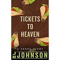 Tickets to Heaven Tickets to Heaven
