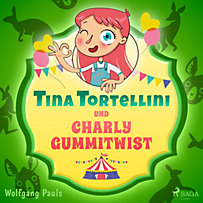 Tina Tortellini und Charly Gummitwist Tina Tortellini und Charly Gummitwist
