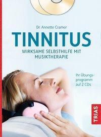 Tinnitus: Wirksame Selbsthilfe mit Musiktherapie, m. 2 Audio-CDs - Annette Cramer | 