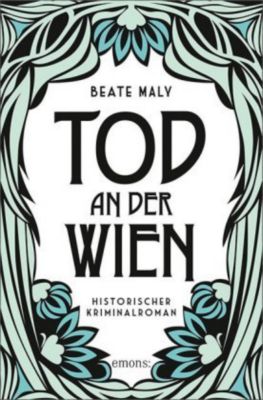 Tod An Der Wien Buch Von Beate Maly Versandkostenfrei Bei Weltbild At
