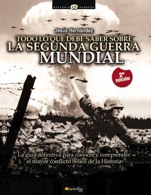 Todo lo que debe saber sobre la Segunda Guerra Mundial (eBook / ePub)