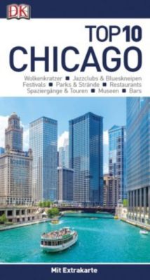 Top 10 Reiseführer Chicago, m. 1 Karte