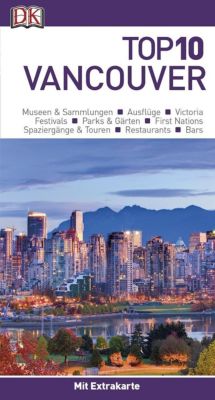 Top 10 Reiseführer Vancouver, m. 1 Karte
