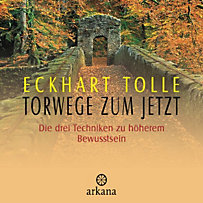 Torwege zum Jetzt Torwege zum Jetzt