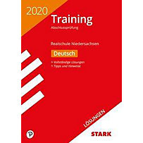 Training Abschlussprüfung Realschule 2020 - Deutsch Lösungen - Niedersachsen Training Abschlussprüfung Realschule 2020 - Deutsch Lösungen - Niedersachsen