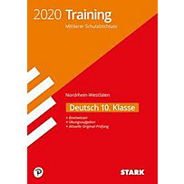 Training Mittlerer Schulabschluss 2020 - Nordrhein-Westfalen - Deutsch 10. Klasse Training Mittlerer Schulabschluss 2020 - Nordrhein-Westfalen - Deutsch 10. Klasse