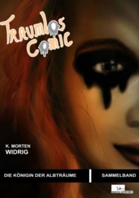 Traumlos Comic - Die Königin der Albträume (Sammelband) - K. Morten Widrig | 