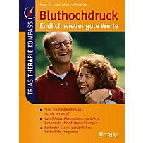 TRIAS Therapie Kompass: Bluthochdruck: Endlich wieder gute Werte TRIAS Therapie Kompass: Bluthochdruck: Endlich wieder gute Werte