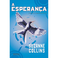 Trilogia Jogos Vorazes: 3 A esperança Trilogia Jogos Vorazes: 3 A esperança