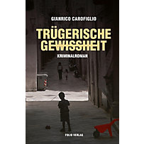 Trügerische Gewissheit Trügerische Gewissheit