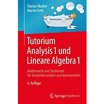 Tutorium Analysis 1 und Lineare Algebra 1 Tutorium Analysis 1 und Lineare Algebra 1