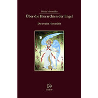 Über die Hierarchien der Engel Über die Hierarchien der Engel