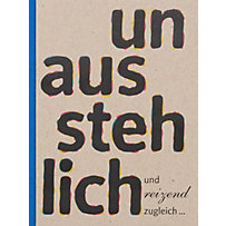 unausstehlich und reizend zugleich unausstehlich und reizend zugleich