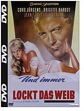 Und Immer Lockt Das Weib Und Immer Lockt Das Weib