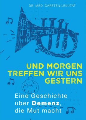 Und Morgen Treffen Wir Uns Gestern Buch Versandkostenfrei Bei