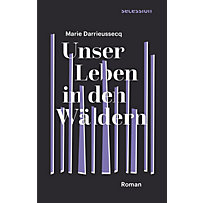 Unser Leben in den Wäldern Unser Leben in den Wäldern