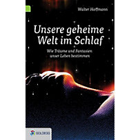 Unsere geheime Welt im Schlaf Unsere geheime Welt im Schlaf