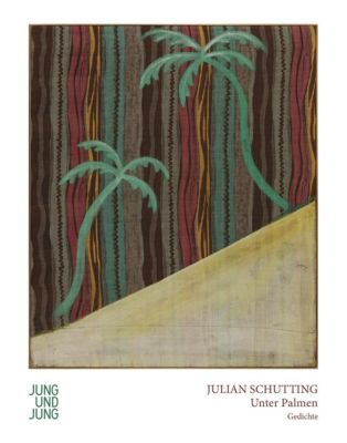 Unter Palmen - Julian Schutting | 