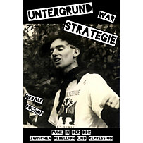 Untergrund war Strategie. Punk in der DDR: Zwischen Rebellion und Repression Untergrund war Strategie. Punk in der DDR: Zwischen Rebellion und Repression