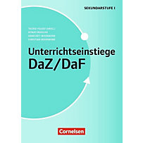 Unterrichtseinstiege DaZ / DaF für die Klassen 5-10 Unterrichtseinstiege DaZ / DaF für die Klassen 5-10