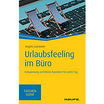 Urlaubsfeeling im Büro Urlaubsfeeling im Büro