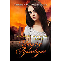 Vampire Apocalypse (The Arcadia Falls Chronicles, #3) Vampire Apocalypse (The Arcadia Falls Chronicles, #3)