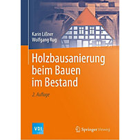 VDI-Karriere: Holzbausanierung beim Bauen im Bestand VDI-Karriere: Holzbausanierung beim Bauen im Bestand