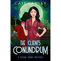 Vegan Vamp Mysteries: The Client's Conundrum (Vegan Vamp Mysteries, #2) Vegan Vamp Mysteries: The Client's Conundrum (Vegan Vamp Mysteries, #2)